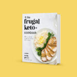 The Frugal Keto Cookbook