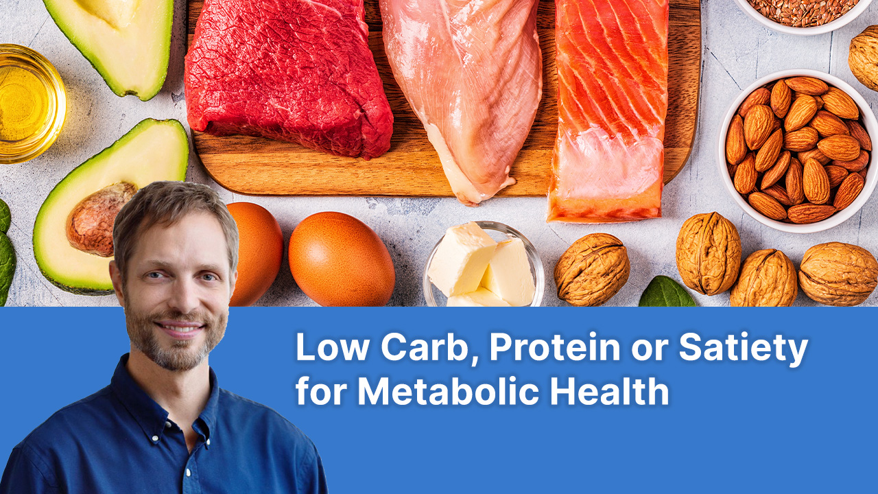 low-carb-protein-or-satiety-for-metabolic-health