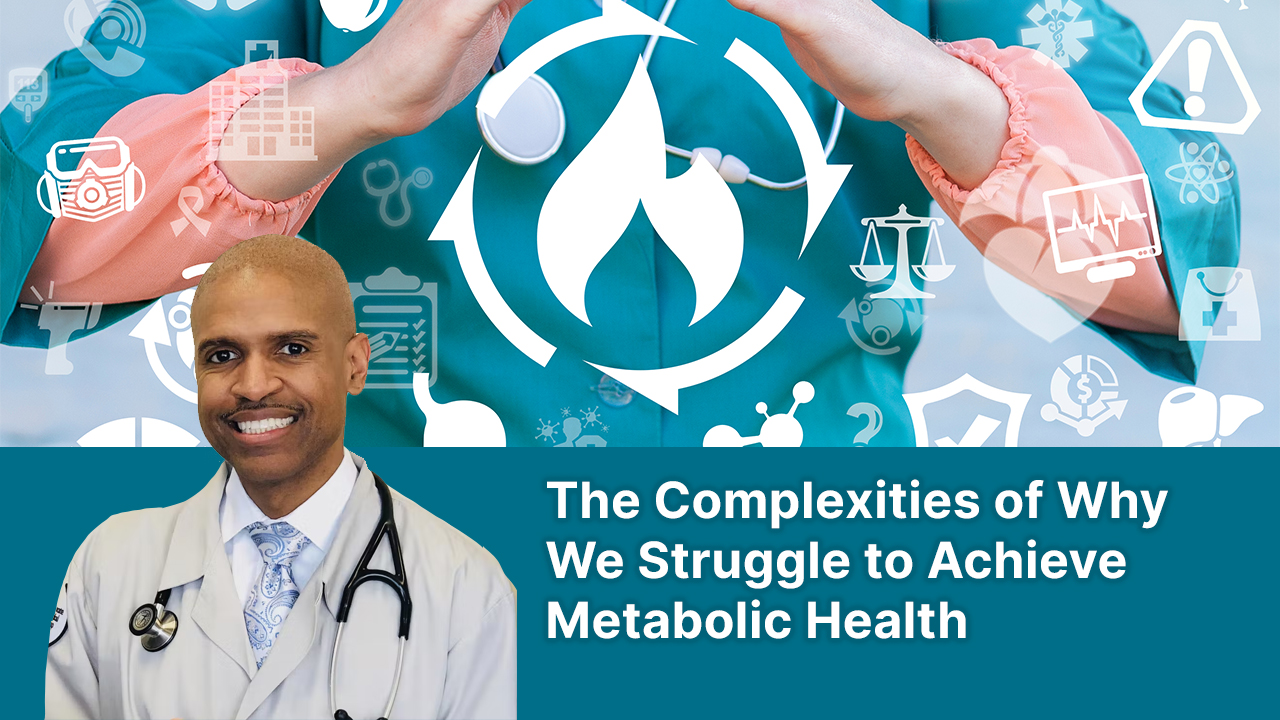 why-we-struggle-to-achieve-metabolic-health